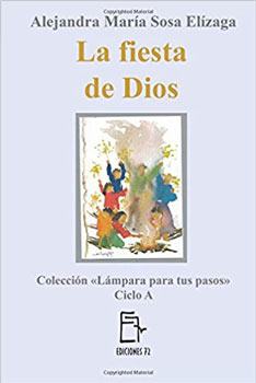 La fiesta de Dios, ciclo A